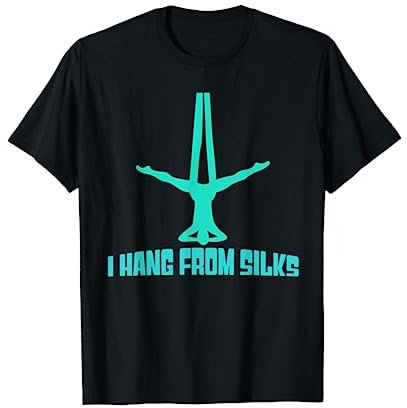 Silks Circus Freak Aerial Yoga Aerial Hoop Aerialist Tshirt T-Shirt