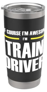 The Awesome Train Driver Stainless Steel Insulated Tumbler