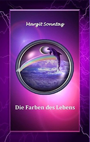 Die Farben Des Lebens by Margit Sonntag (2014-09-10)
