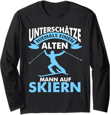 Lustig Unterschätze niemals einen alten Mann auf Skier Ski Langarmshirt