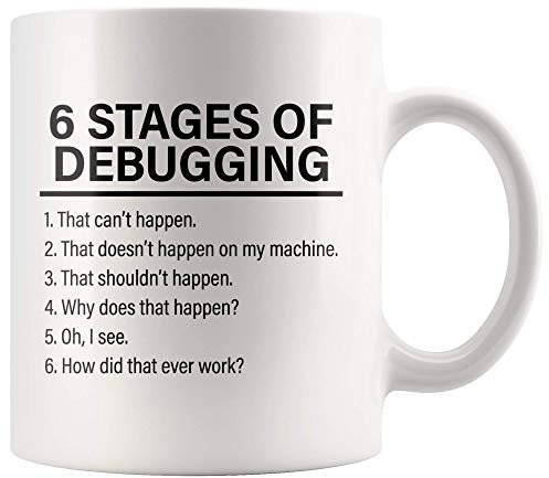 Stages Of Debugging Programador de computadora regalo divertido programación taza Geek Nerd blanco 11 oz taza de café