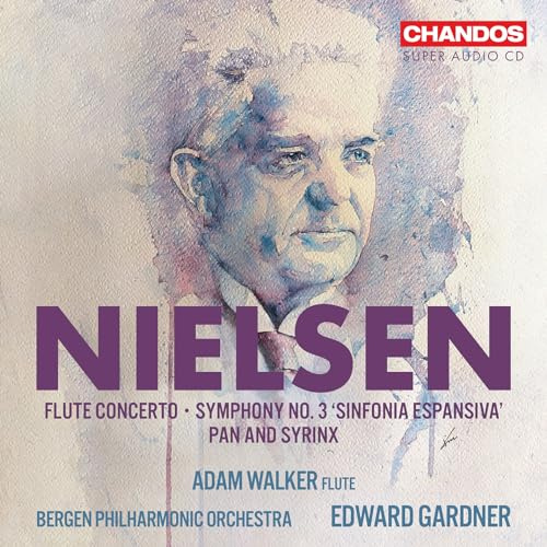 Nielsen: Flûte Concerto, Symphony No. 3, Pan and Syrinx
