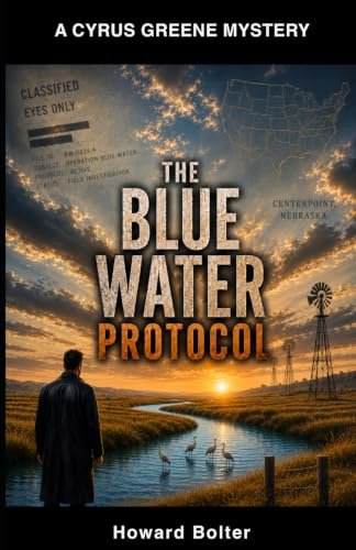 The Blue Water Protocol: A Cyrus Greene Mystery