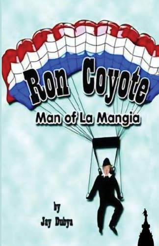 Ron Coyote, Man of La Mangia