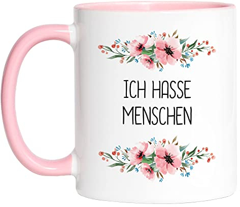 Hey!Print Ich hasse Menschen Tasse Rosa mit Spruch lustig sarkastisch humorvoll Kaffeetasse mit Blumen Motiv Geschenk