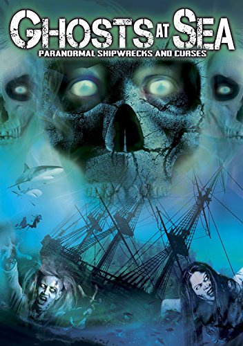 Ghosts at Sea: Paranormal Shipwrecks and Curses