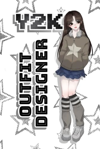 Y2K Outfit Designer: 80 Pages of Models to Create Your Own Fashion Designs Coloring Book for Kids, Teens and Adults