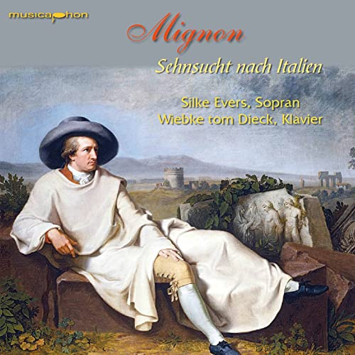 Mignon - Sehnsucht Nach Italien