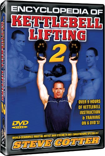 Encyclopedia of Kettlebell Lifting DVD Series 2 Starring Steve Cotter, 8 Hours of Instruction with Over 220 New Kettlebell Techniques