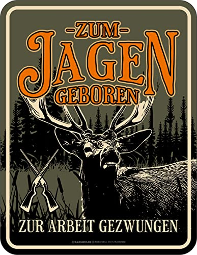 Original RAHMENLOS Deko Blechschild als Geschenk für Jäger - Zum Jagen geboren