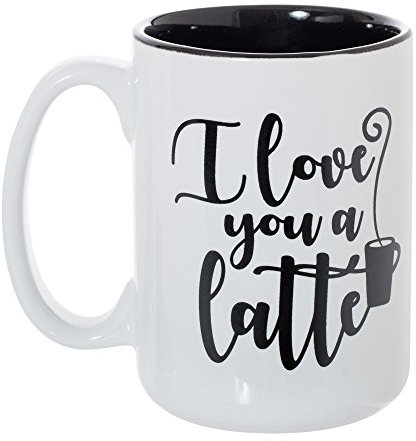 I Love You A Latte 15 oz Double-Sided Black Inlay Deluxe Coffee Tea Mug