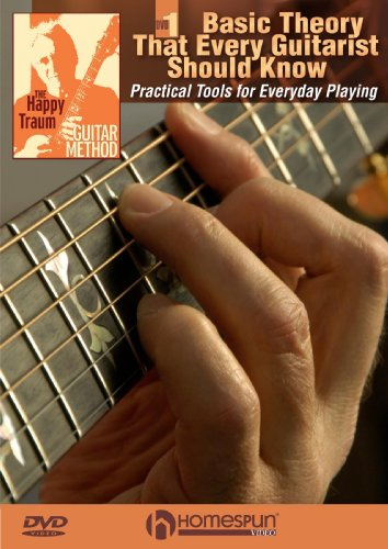 The Happy Traum Guitar Method: Basic Theory That Every Guitarist Should Know Vol 1