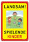 Achtung Kinder Schilder Bitte langsam Fahren, Alu 35x25cm Warnschild spielende Kinder Vorsicht Hier Spielen Kinder