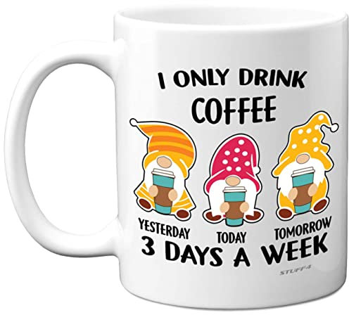 Stuff4 Novelty Joke Mug - 3 Days A Week - Funny Birthday Gifts for Her Him, Novelty 11oz Ceramic Dishwasher Safe Mugs, Gift for Women Men, Dad Birthday, Mum Christmas Mothers Day, Fathers Day