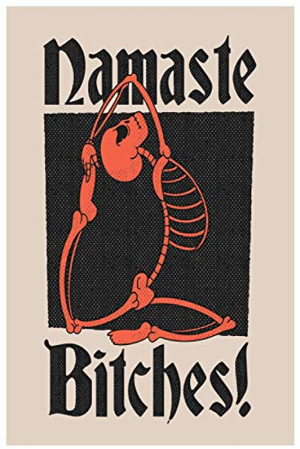 Namaste bitches: Yoga notebook to write in your Yoga experiences.
