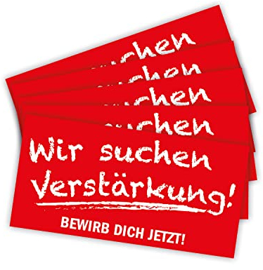 5 Stück - Aufkleber Bewerber Hinweis Verstärkung gesucht Bewerbung Schild Folie selbstklebend, rot | 15x30cm Made in Germany