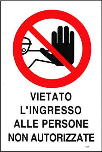 Robusto Cartello Targa in PVC Vietato l'Ingresso alle Persone non Autorizzate 30x20 cm