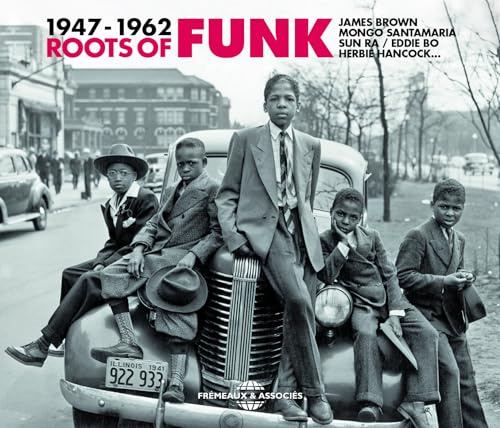 Roots of Funk 1947-1962