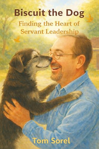 Biscuit The Dog: Finding The Heart of Servant Leadership