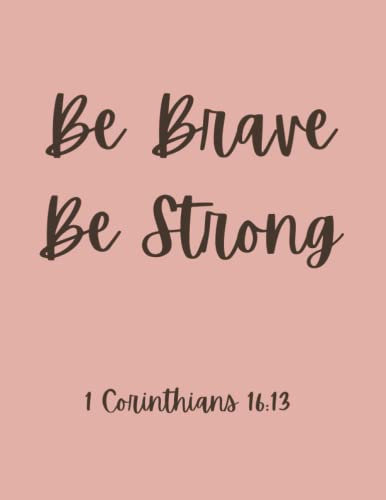 Be Brave, Be Strong Notebook
