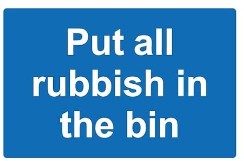 Put all rubbish in the bin safety sign - 3mm Aluminium sign (300mm x 200mm)