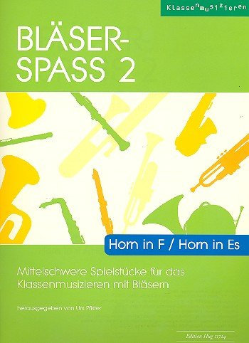 Bläser-Spass 2 Horn in F / Horn in Es