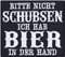 Bitte nicht schubsen - ich hab Bier in der Hand Festival Aufnäher Heavy Metal Aufbügler Biker Patch Bierliebhaber Geschenk Applikation für Jacke/Weste/Kutte | 80x70mm