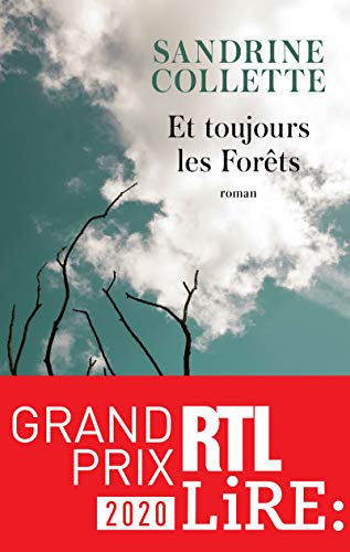 Et toujours les forêts