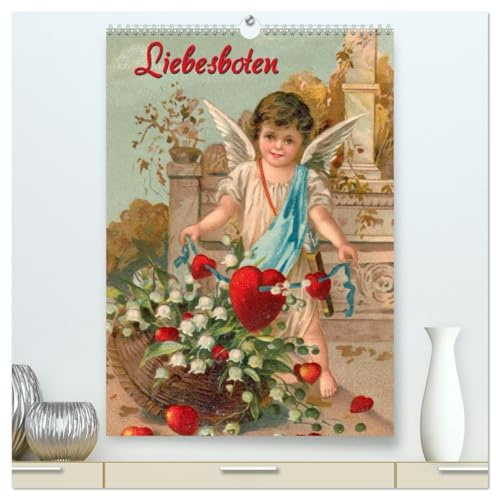 Liebesboten (hochwertiger Premium Wandkalender 2026 DIN A2 hoch), Kunstdruck in Hochglanz: Engelchen auf nostalgischen Postkarten (CALVENDO Spass)