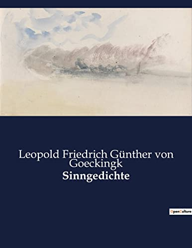 Sinngedichte: Eine Sammlung von Sinngedichten aus der Feder von Gotthold Ephraim Lessing