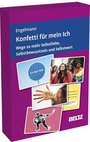 Konfetti für mein Ich: Wege zu mehr Selbstliebe, Selbstbewusstsein und Selbstwert. Kartenset mit 60 Übungen für die therapeutische und pädagogische Arbeit mit Jugendlichen (Beltz Therapiekarten)