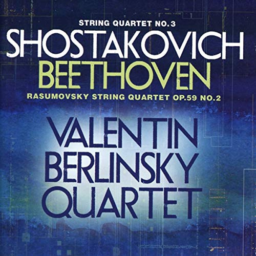 Shostakovich: String Quartet No. 3; Beethoven: String Quartet Op. 59, No. 2