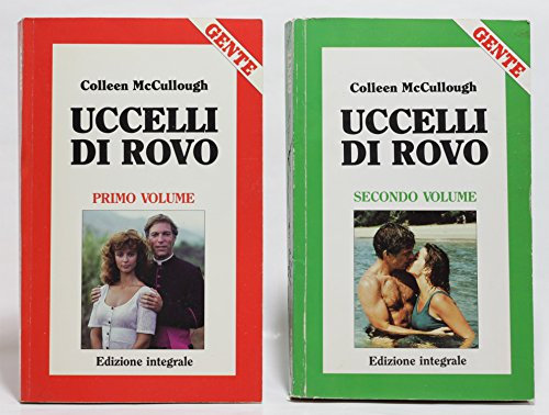 Uccelli Di Rovo - Primo E Secondo Volume (Ed. Gente)