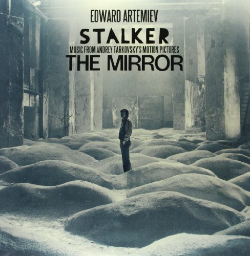 Stalker / Mirror: Music from Andrey Tarkovsky's
