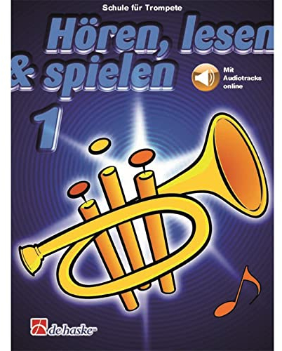 De Haske Hören, lesen, spielen, Band 1 Trompete in B - Schulwerk für Blechblasinstrumente