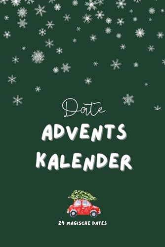 Date Adventskalender: 24 magische Dates