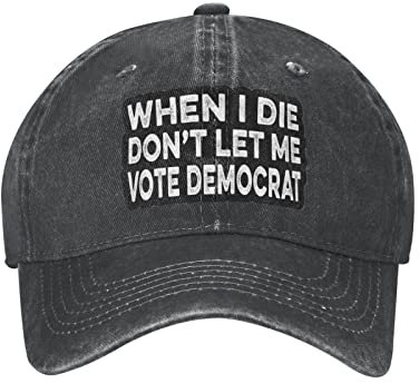 Sport Cap Wenn Ich Sterbe, Darf Ich Nicht Für Die Demokraten Stimmen Outdoor Cap Einstellbare Trucker Hut Klassische Snapback Cap Für Tennis Ausflug Freizeit