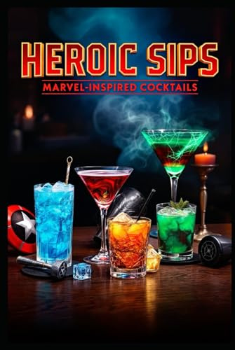 Heroic Sips: Marvel-Inspired Cocktails