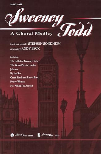 Hal Leonard Sweeney Todd: A Choral Medley SATB arranged by Andy Beck