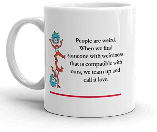 874 Tazza Da Caffè Tè Romantico Estivo Dr Seuss- Le Persone Sono Strane -Bambini, Ispirazione, Amici, Viaggi Romantici Regalo Per Amico Amante Personalizzata Colazione Tazza Divertente 330 Ml
