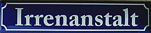 IRRENANSTALT Straßenschild Magnet aus Blech 16x3,5 cm STR-M 3