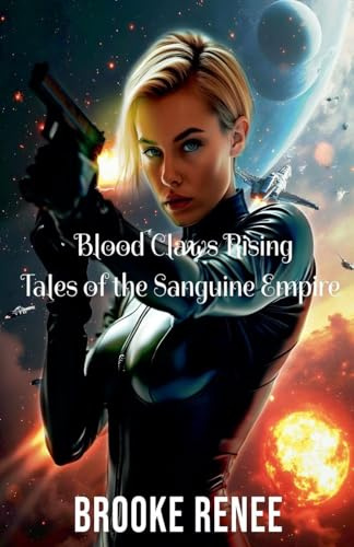 Blood Claws Rising Tales of the Sanguine Empire