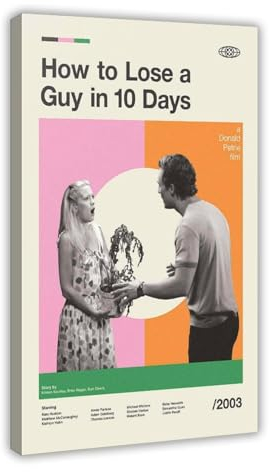 EYEZER Romantische Komödie Film How to Lose A Guy in 10 Days Leinwand-Poster, Wandkunst, Dekordruck, Bild Gemälde für Wohnzimmer, Schlafzimmer, Dekoration, Rahmen-Stil, 30 x 45 cm