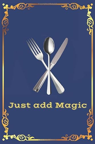 Just add Magic: cookbook journal | Family Cookbook | Collect the Recipes You Love in Your Own Custom Cookbook