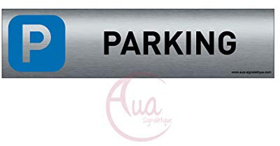 Plaque de porte aluminium brossé imprimé -Dimensions 200 x 50 mm - Double face adhésif au dos - Impression UV directement sur l'aluminium (Pas de contre collage) (Parking)