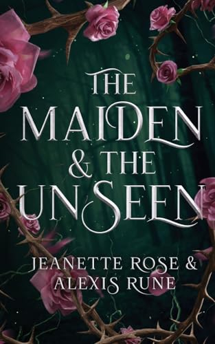 The Maiden & The Unseen: A Hades & Persephone Retelling (Love and Fate, Band 1)