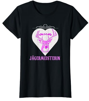 Jägermeisterin,Geschenk Outfit für Party, Jagd und Jägerin T-Shirt