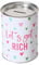 Spardose Sparschwein Schriftzug Lets Get Rich - Deckel abnehmbar - Wiederverwendbar Metall Sparbüchse Geldgeschenk Geschenkidee Geldspardose Metallspardose 14 x 10 cm
