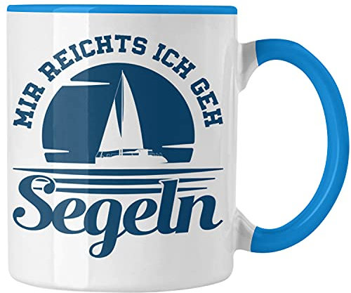 Trendation - Segeln Geschenk Tasse Mir Reichts Ich Geh Segeln Geschenkidee für Segler Kaffeetasse Besonders Segelboot (Blau)