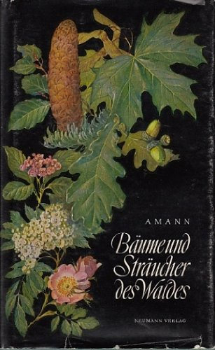Bäume und Sträucher des Waldes. Taschenbildbuch der Nadeln und Blätter, Blüten, Früchte und Samen, Zweige im Winterzustand und Keimlinge der beachtenswertesten Bäume und Sträucher des mitteleuropäischen Waldes mit Textteil über deren Bau und Leben.